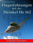 Cover Flugerfahrungen mit der Heinkel He 162