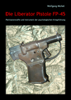 Die Liberator Pistole FP-45